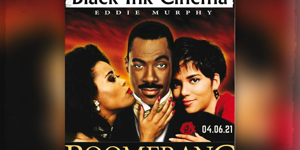 Black Ink Cinema Presents: 'BOOMERANG'
