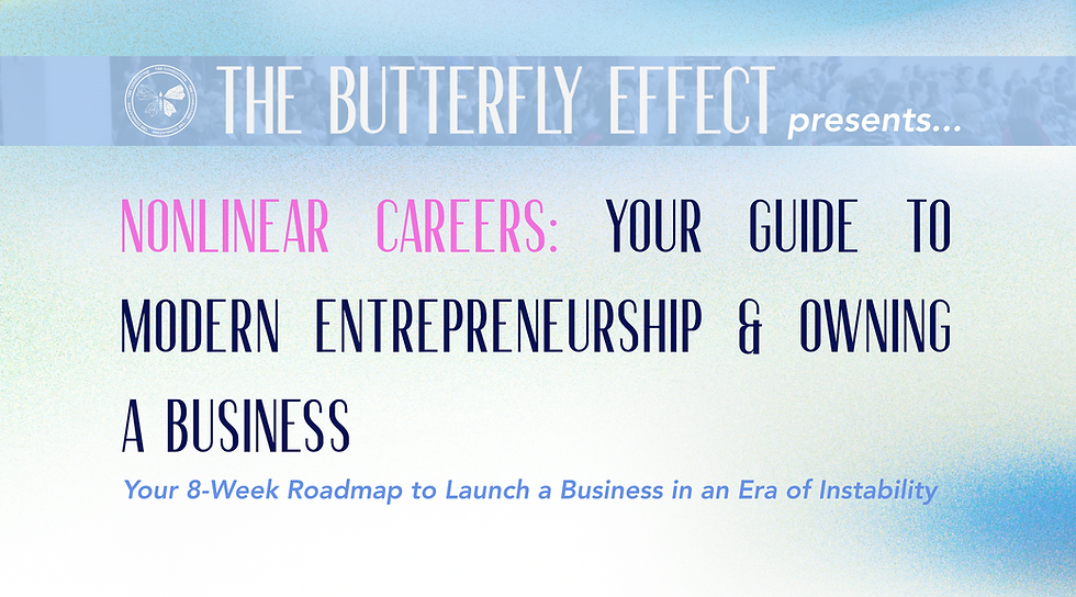 Nonlinear Careers: Your Guide to Modern Entrepreneurship & Owning a Business