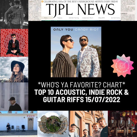 WHO'S YA FAVOURITE?! CHART - ACOUSTIC, INDIE ROCK & GUITAR RIFFS - 15/07/2022