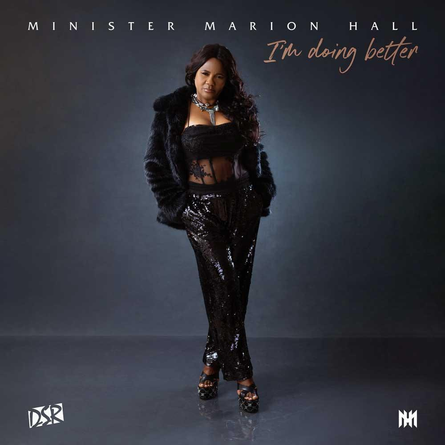 Marion Hall's 'I'm Doing Better': A Dazzling Display of Empowerment and Musical Mastery