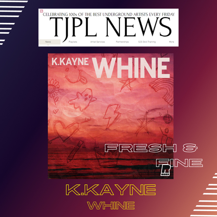 FRESH & FINE - K.KAYNE - Whine
