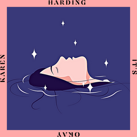 KAREN HARDING - It's Okay - LATEST RELEASE