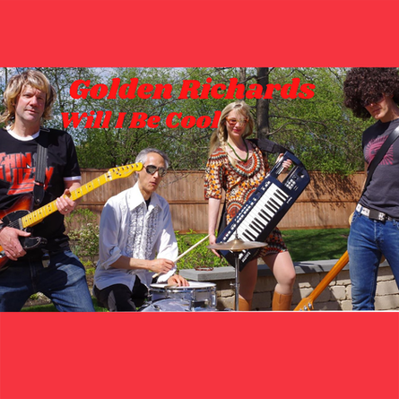 GOLDEN RICHARDS - Will I Be Cool - LATEST RELEASE 