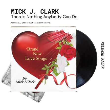 Mick J. Clark Soothes Broken Hearts with 'There's Nothing Anybody Can Do' - A Ballad for the Soul