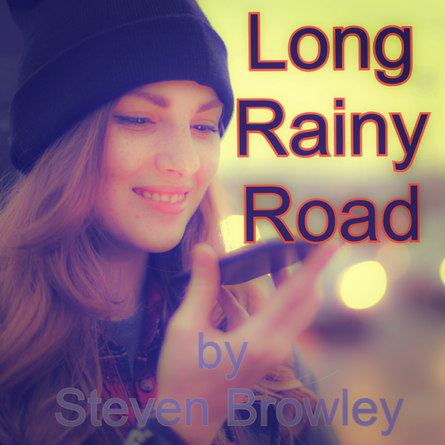 Steven Browley – Long Rainy Road: A Poignant Ballad of Tragedy and Reflection