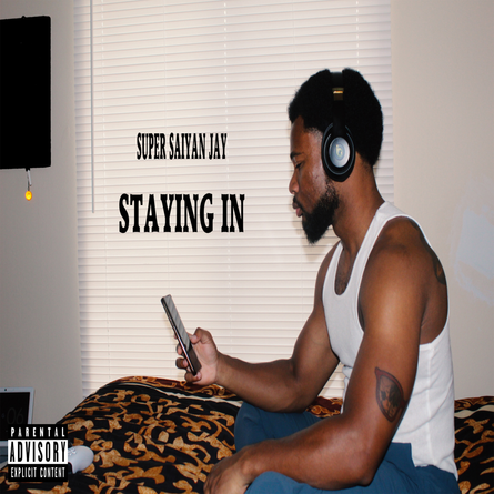 Super Saiyan Jay's New Single 'Staying In': A Melodic Ode to Solace at Home