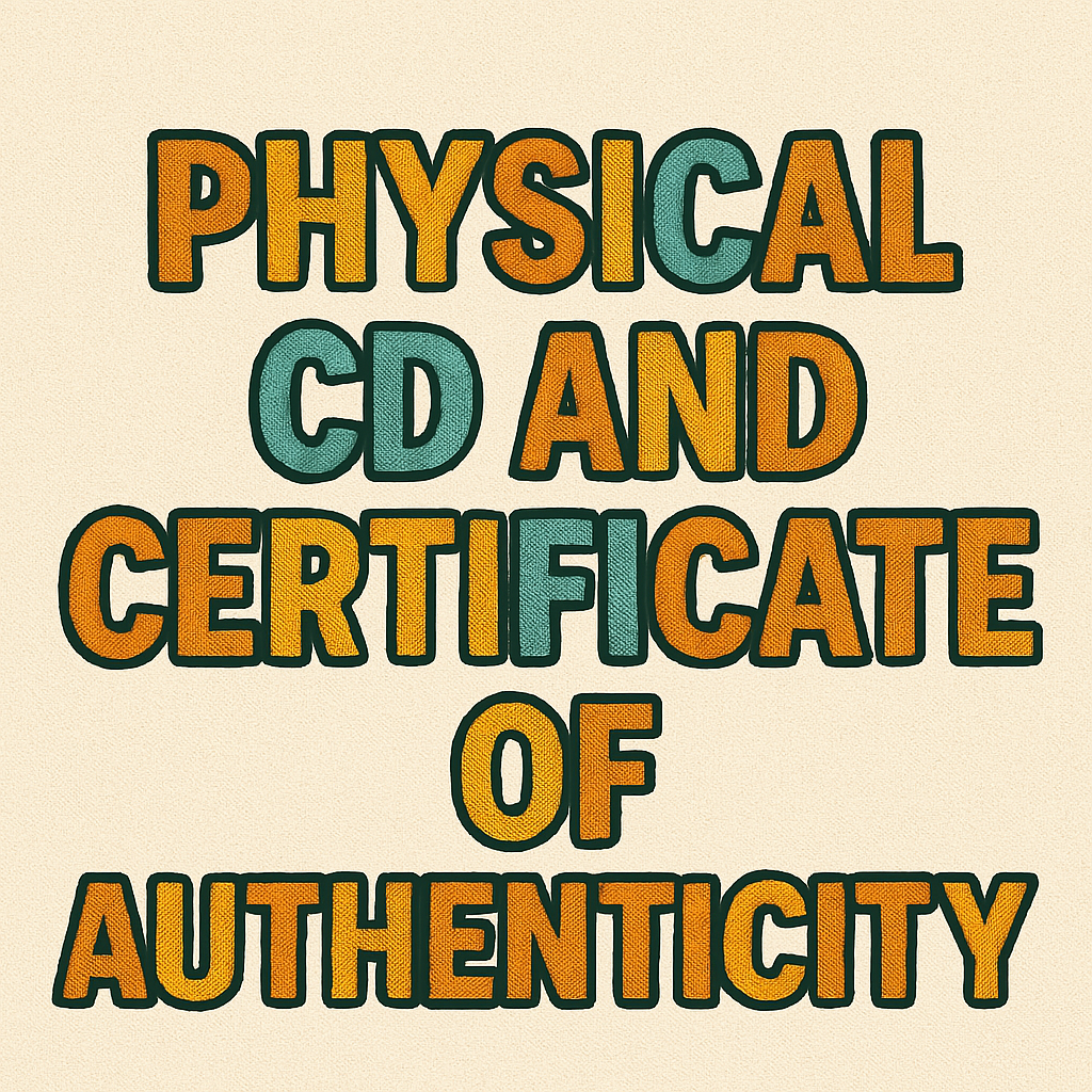 Physical CD and Certificate of Authenticity Package