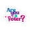 Thumbnail: Are You A Voter Kiss-Cut Stickers