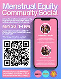 Menstrual Equity Resource Fair and Community Social
