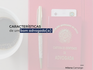 5 CARACTERÍSTICAS DE UM BOM ADVOGADO