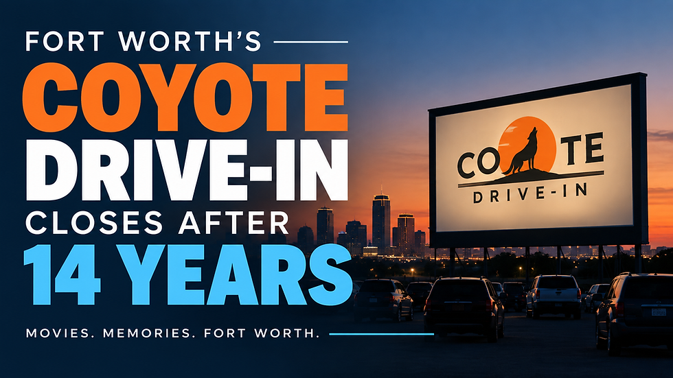 Fort Worth’s Coyote Drive-In Closes After 14 Years