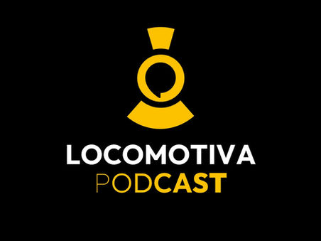 O Novo Podcast da Locomotiva sobre Marketing e Audiovisual