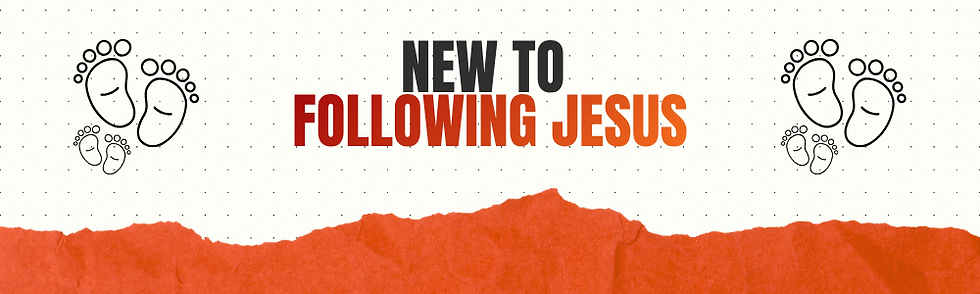 NEW TO FOLLOWING JESUS.png