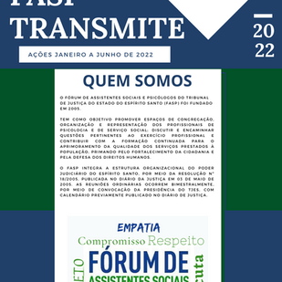 INFORMATIVO - FASP TRANSMITE - JANEIRO A JUNHO DE 2022 - PÁGINA 01