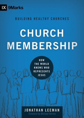 Church Membership ~ Jonathan Leeman