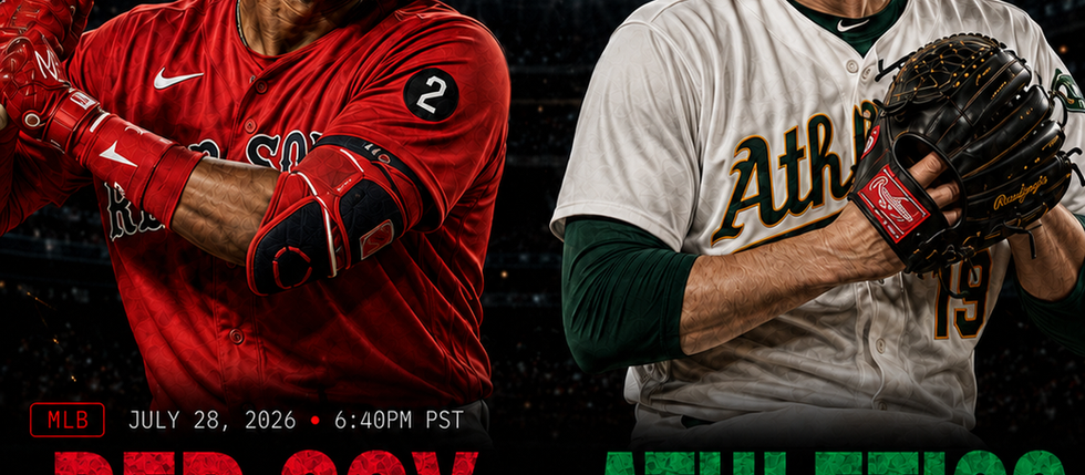 Boston Red Sox vs Athletics (6:40pm)