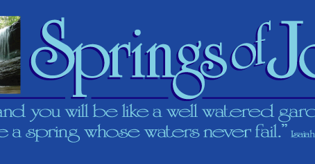 Springs of Joy
