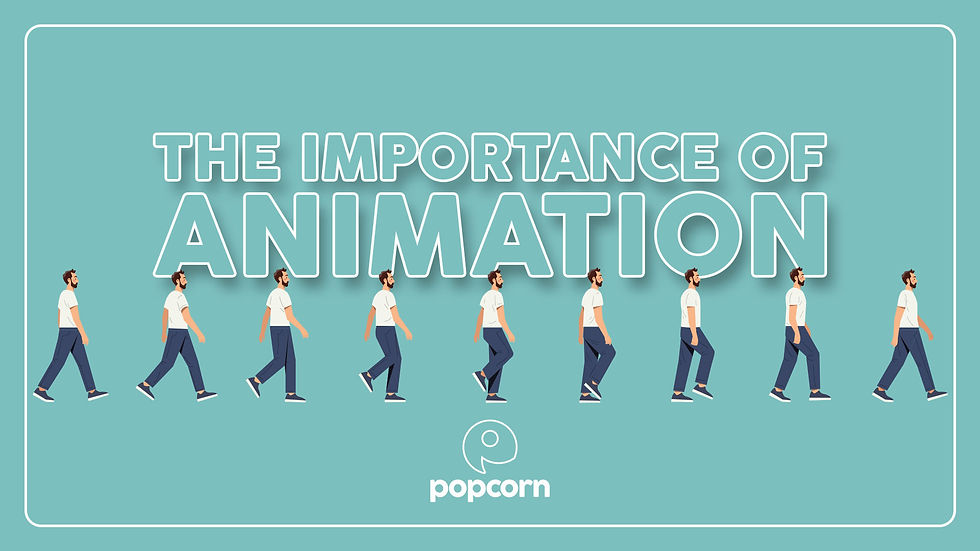 THE IMPORTANCE OF ANIMATION IN LEARNING AND DEVELOPMENT