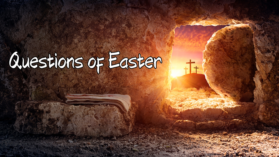 The empty tomb with three crosses standing against a sunrise. On the left, a folded cloth sits on a stone bed. Above the bed are the words "Questions of Easter"