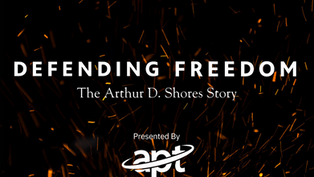 Defending Freedom: The Arthur D. Shores Story