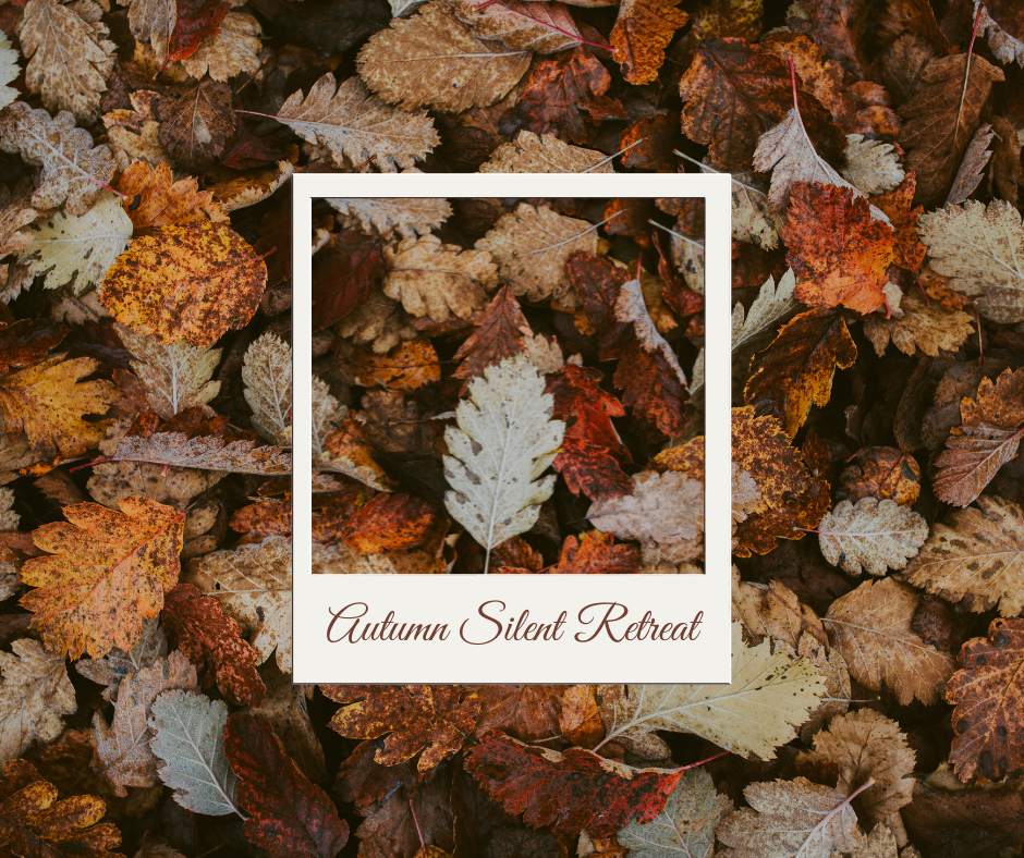 Autumn Silent Retreat