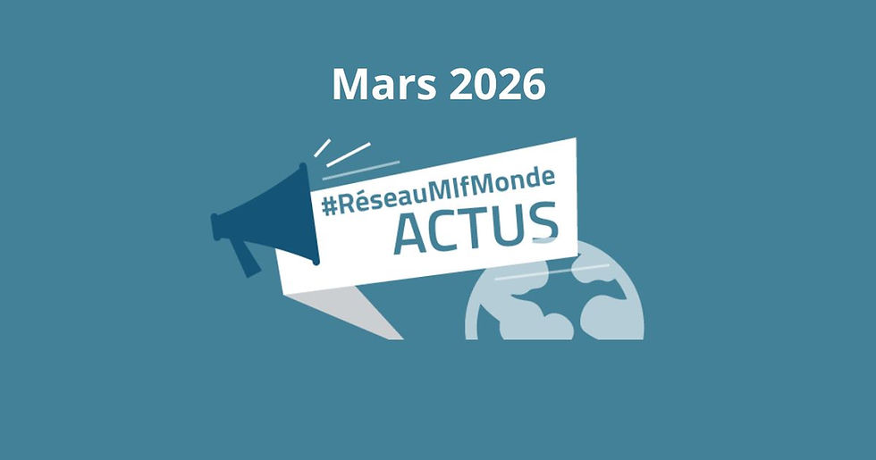 Mlfmonde : L’infolettre de mars 2026 est arrivée !