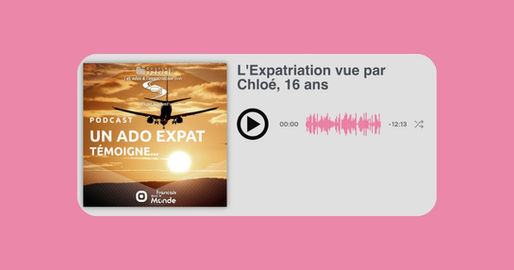 Podcast Ados et Expatriation : grandir entre différentes cultures