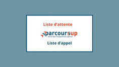 Parcoursup : quelle différence entre la liste d’appel et la liste d’attente ?
