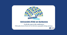 Université d'été Sorbonne : vivez Paris au cœur du savoir 🎓