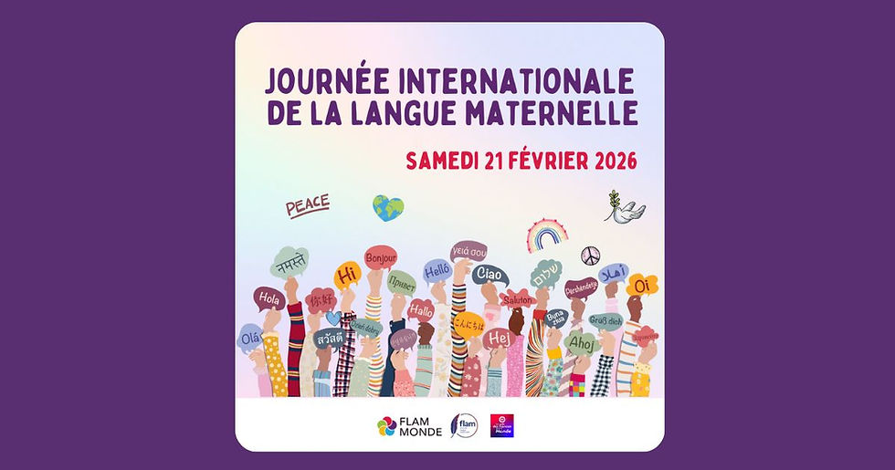 Flam Monde vous donne rendez-vous le 21 février 2026 pour la Journée internationale de la langue maternelle