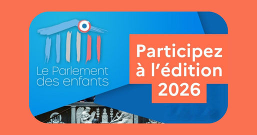 Le Parlement des enfants 2025-2026 ouvre ses portes aux établissements français à l’étranger ! 