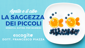 La saggezza dei piccoli. Mindful eating per bambini.
