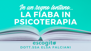 La fiaba nella psicoterapia di un adulto: la scelta del non-luogo