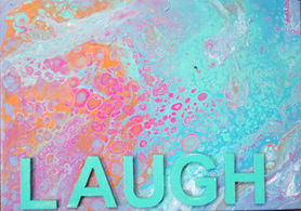 Acrylic Pour - Laugh
