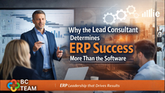 Why the Lead Consultant Determines ERP Success More Than the Software