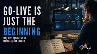 Go-live is just the beginning: why ERP optimization matters post-launch