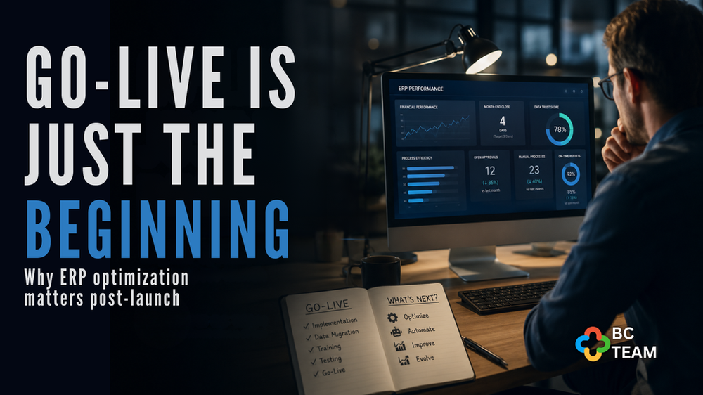 Go-live is just the beginning: why ERP optimization matters post-launch