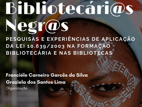 Lançado edital para seleção de capítulos para o terceiro volume do "Bibliotecári@s negr@s"