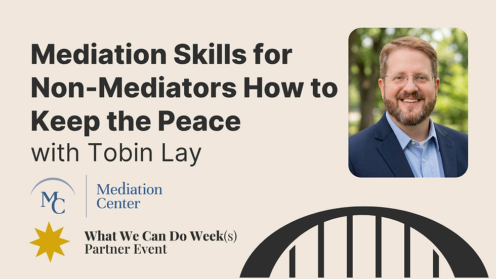 Mediation Skills for Non-Mediators - How to Keep the Peace