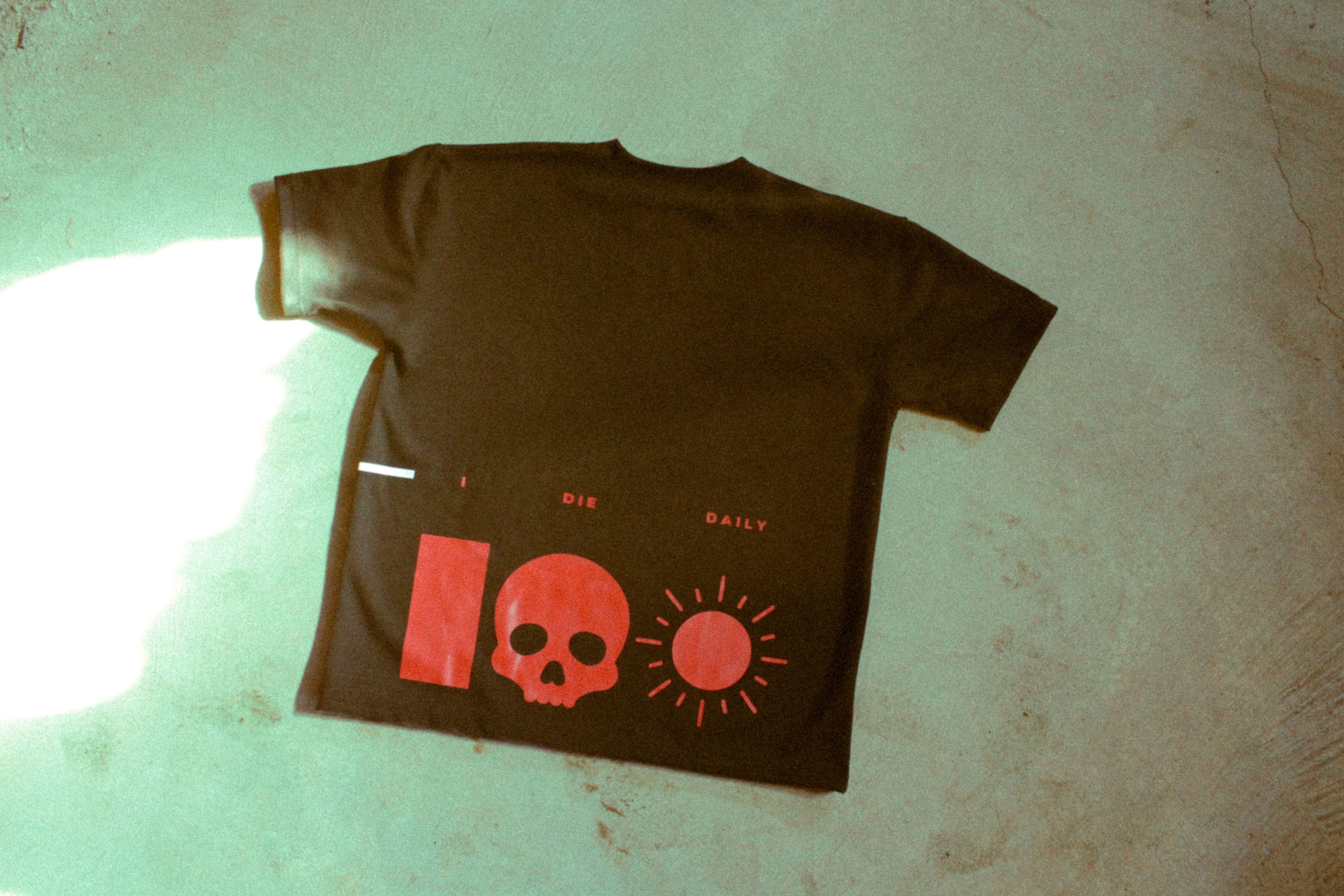 I. DIE. DAILY. Tee.