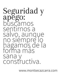 Apego y seguridad: buscamos sentirnos a salvo