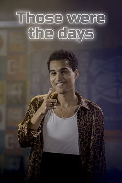 Those Where The Days (VRT)