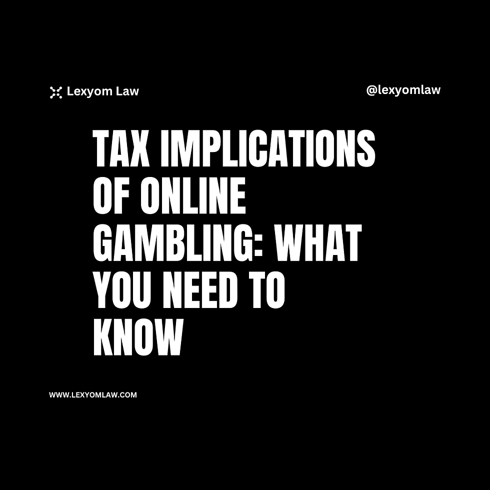 Tax Implications of Online Gambling: What You Need to Know