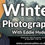 Thumbnail: Winter Photography with Eddie Hyde