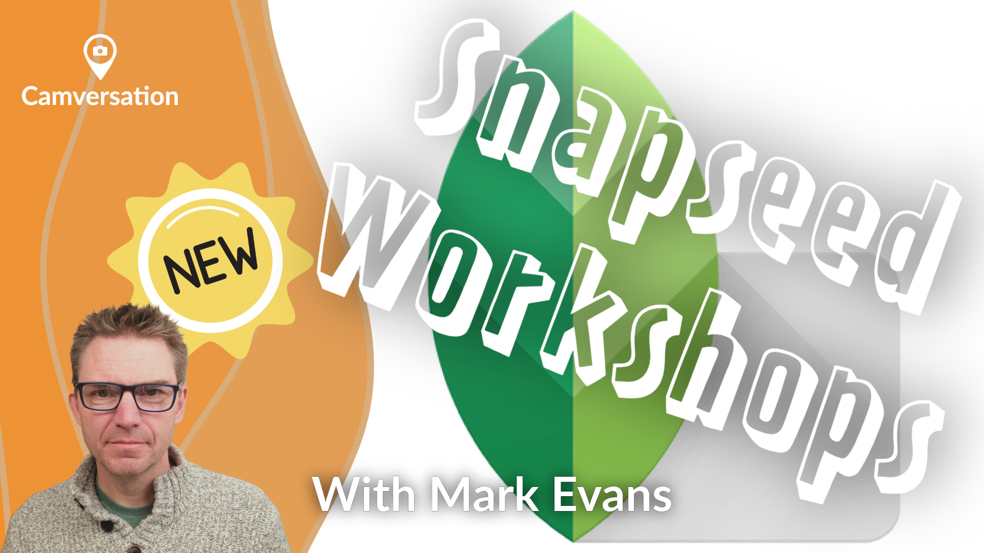 Snapseed Workshops [5-Parts] with Mark Evans