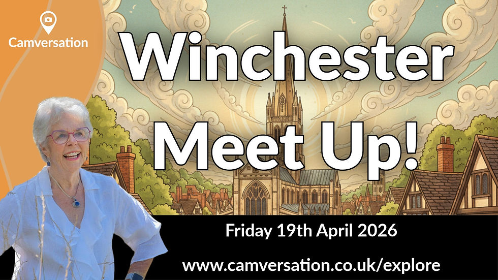 Camversation Explore: Winchester April 2026