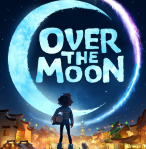 Have You Watched 'Over the Moon' Yet?