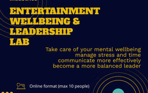 Entertainment wellbeing leadership lab