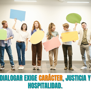 Dialogar es arriesgarse a transformarse con el otro.