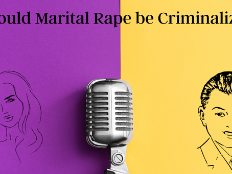 Should Marital Rape be Criminalized ? 